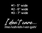 I Don't care  me vale vergah Decal Vinyl Die Cut Sticker Spanish Funny