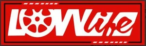 LOW LIFE SLAP STICKER JDM Car Decal 8" x 2.5" in - Picture 1 of 1