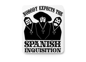 Nobody Expects The Spanish Inquisition | Funny sign For Home or Office - Picture 1 of 4