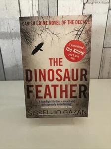 The Dinosaur Feather, Sissel-Jo Gazan, Paperback - Picture 1 of 1