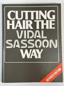 CUTTING HAIR THE VIDAL SASSOON WAY by Vidal Sassoon (1984) 2nd Ed. Hardcover E3 - Imagen 1 de 3