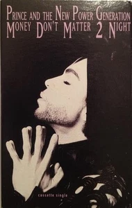 Prince And The New Power Generation - Money Don't Matter 2 Night (Cass, Single)  - Picture 1 of 4