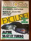AUTO HEBDO 11/10/1984; GP d'Europe/ Alpine V6 GT et Turbo/ Match GT; Porche 928S