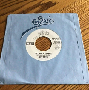Jeff Beck ~ Too Much To Lose ~ promo 7” single ~ Rare! - Picture 1 of 3