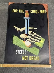Vintage WWll War Bond Poster 12-1/2” X 8-1/2” STEEL! NOT BREAD FOR THE CONQUERED - Picture 1 of 7