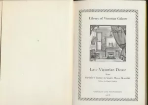 Late Victorian decor from Eastlake's Gothic to Cook's House beautiful, (Librar.. - Picture 1 of 1