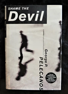 Shame the Devil by George Pelecanos Stated 1st Edition HC/DJ 2000 Crime Fiction - Picture 1 of 1
