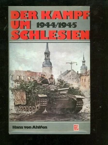 Der Kampf um Schlesien 1944 - 1945. Von Hans von Ahlfen. 1976 -B009G - Bild 1 von 10