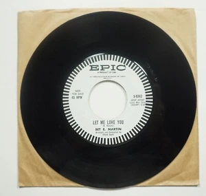 Bet E. Martin - I Know A Girl / Let Me Love You 45 1960 Epic 5-9362 Teen Popcorn - Picture 1 of 2
