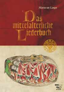 Marcus van Langen ~ Das mittelalterliche Liederbuch 9783938679944