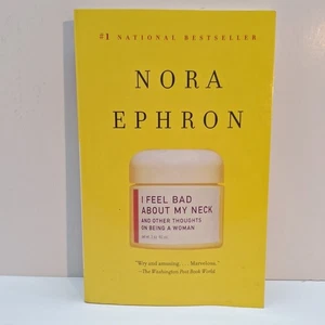 I Feel Bad about My Neck : And Other Thoughts on Being a Woman No - Bild 1 von 8