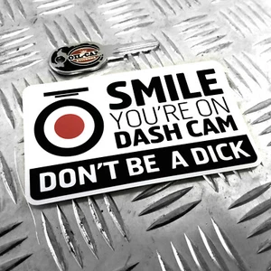 Smile Your On Dash Cam, Don't Be A Dick Car Sticker 130mm x 80mm - Picture 1 of 1