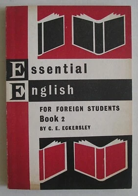 ESSENTIAL ENGLISH FOR FOREIGN STUDENTS BOOK TWO C. E. ECKERSLEY VINTAGE TEXTBOOK - Image 1 of 4