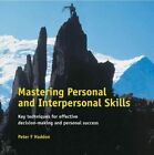 Mastering Personal and Interpersonal Skills: Key  by Haddon, Peter F. 1854180681