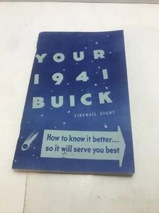 Your 1941 Buick Fireball Eight Owner's Manual 3rd Edition REPRINT - Picture 1 of 4