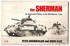 SHERMAN: ILLUSTRATED HISTORY OF THE M4 MEDIUM TANK. By Peter Chamberlain *Mint*