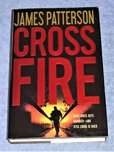 Cross Fire James Patterson 1st Edition Hardcover 2010 Alex Cross Series - Picture 1 of 6