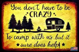 ¡CAMPERS CRAZY! LETRERO DE METAL 8""X12"" EE. UU. Casa rodante rústica camping cabaña de troncos decoración - Imagen 1 de 1