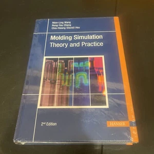 Molding Simulation: Theory and Practice Second Edition by Maw-Ling Wang: New - Picture 1 of 7