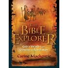 Bible Explorer: God's Word From Genesis To Revelation - Paperback New Carine Mac