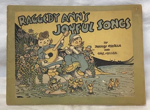 1937 Johnny Gruelle's "Raggedy Ann's Joyful Songs" - Picture 1 of 8