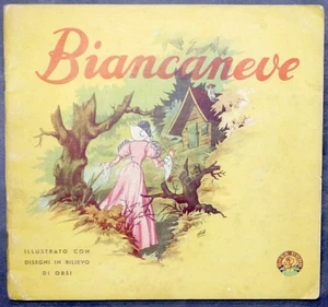 Biancaneve illustrato con disegni in rilievo di Orsi - ed. 1950 ca. G. Conte - Foto 1 di 5