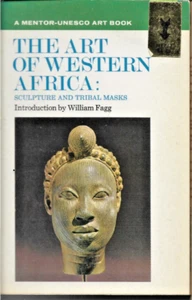 The Art of Western Africa: Sculpture and Tribal Masks - Fagg, William (intro.) M - Picture 1 of 1