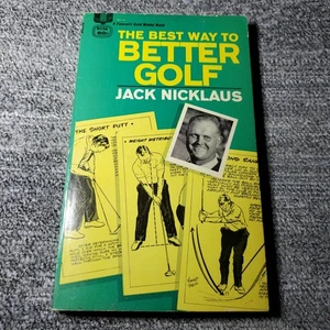 The Best Way to Better Golf Jack Nicklaus 1967 Illustrated Fawcett - Picture 1 of 9