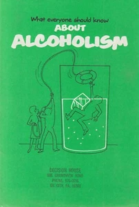 1987 What Everyone Should Know About Alcoholism, Alcoholics Anonymous related - Picture 1 of 3