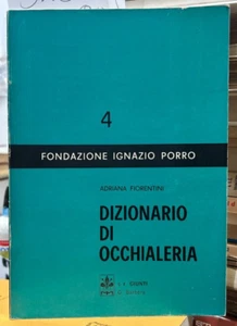 (Occhiali) A. Fiorentini - DIZIONARIO DI OCCHIALERIA - I EDIZIONE - Giunti 1968 - Imagen 1 de 1