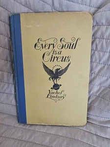 Vintage Vachel LINDSAY / Every Soul is a Circus 1st Edition 1929 - Bild 1 von 9