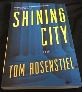 Shining City: A Novel by Tom Rosenstiel (2017 Trade Paperback) - BRAND NEW!! - Foto 1 di 2