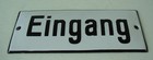 Antikes Emaile Schild " Eingang " vor 1945
