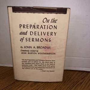 A Treatise On The Preparation and Delivery of Sermons; J. Broadus (1944) - Foto 1 di 10