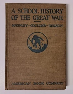 A School History of The Great War World War I WWI 1919 McKinley Coulomb Gerson - Picture 1 of 8