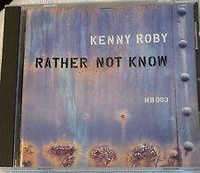 KEN ROBY : Rather Not Know ; LN CD Free Shipping