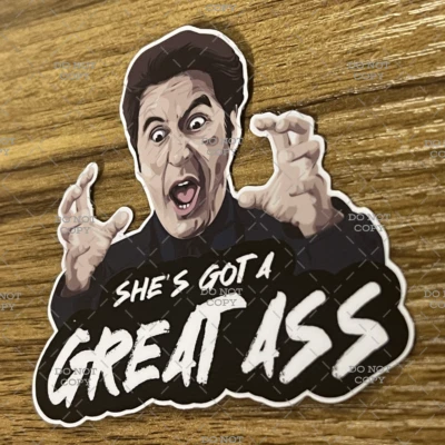 Al Pacino "Great Ass" Heat Movie Vinyl Sticker
