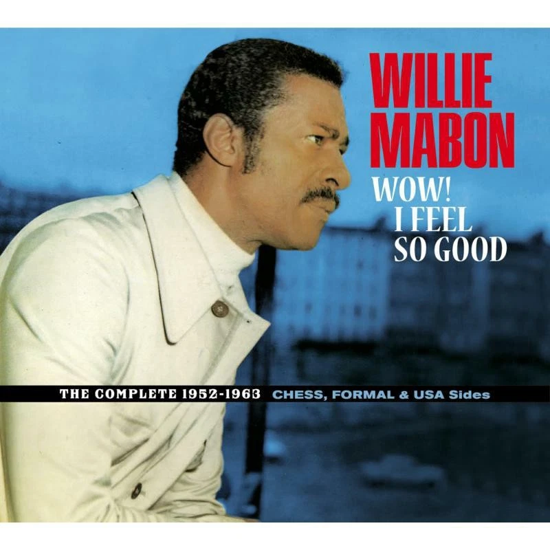 Willie Mabon Wow! I Feel So Good (The Complete 1952-1963 Chess, Formal & USA - Bild 1 von 1