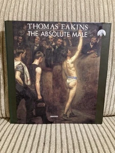 Thomas Eakins The Absolute Male Hardcover Book John Esten Art Design Book HC - Picture 1 of 2