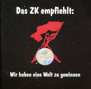 DAS ZK EMPFIEHLT: WIR HABEN EINE WELT ZU GEWINNEN CD (1999 Mad Butcher) - Bild 1 von 1