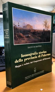 SIC922 - SALVO DI MATTEO - ICONOGRAFIA STORICA DELLA PROVINCIA DI PALERMO - Picture 1 of 6