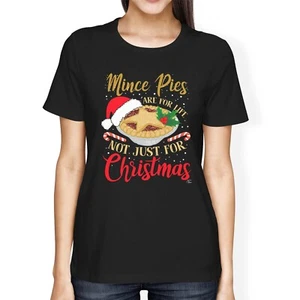 1 T-Shirt Damen lockere Passform Mince Pies sind fürs Leben, nicht nur für Weihnachten! T-Shirt - Bild 1 von 5