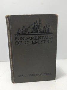 Fundamentals Of Chemistry By Gray, Sandiford, And Hanna. Vintage 1929 - Bild 1 von 14