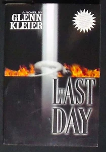 The Last Day:A Novel Glenn Kleier Advance Reading Copy/Uncorrected SIGNED FINE - Imagen 1 de 2