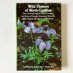 Wild Flowers of North Carolina William Justice and Ritchie Bell Hardcover Book - Picture 1 of 20