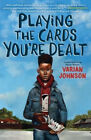 Playing The Cards You're Dealt Scholastic Gold Hardcover Varian J