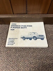 1992 Ford F150 F250 F350 Truck Bronco Electrical Vac Troubleshooting Manual - Picture 1 of 4