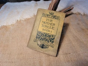 Die Muttersprache Buch 1 von Arnold E. Kittredge 1900 - Bild 1 von 9