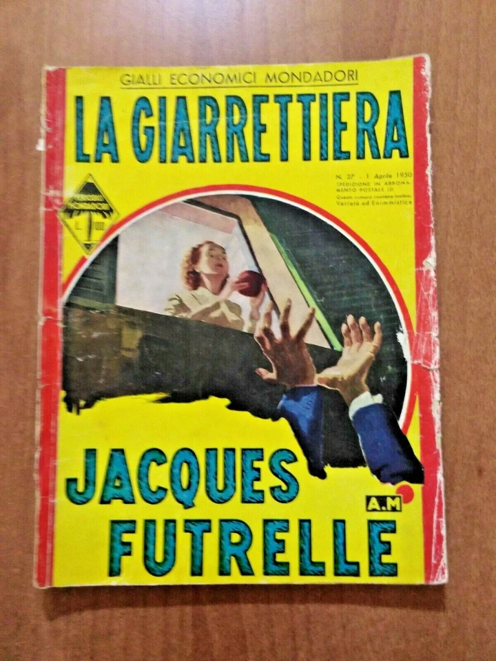 Gialli Economici Mondadori n. 27 (1950) Jacques Futrelle LA GIARRETTIERA - Immagine 1 di 1