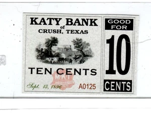 10 CENT "KATY BANK" (CRUSH TEXAS) 2004 RARE PRINTING! 10 CENT "KATY BANK"(TEXAS) - Picture 1 of 2